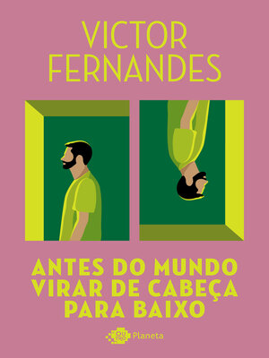 cover image of Antes do mundo virar de cabeça para baixo